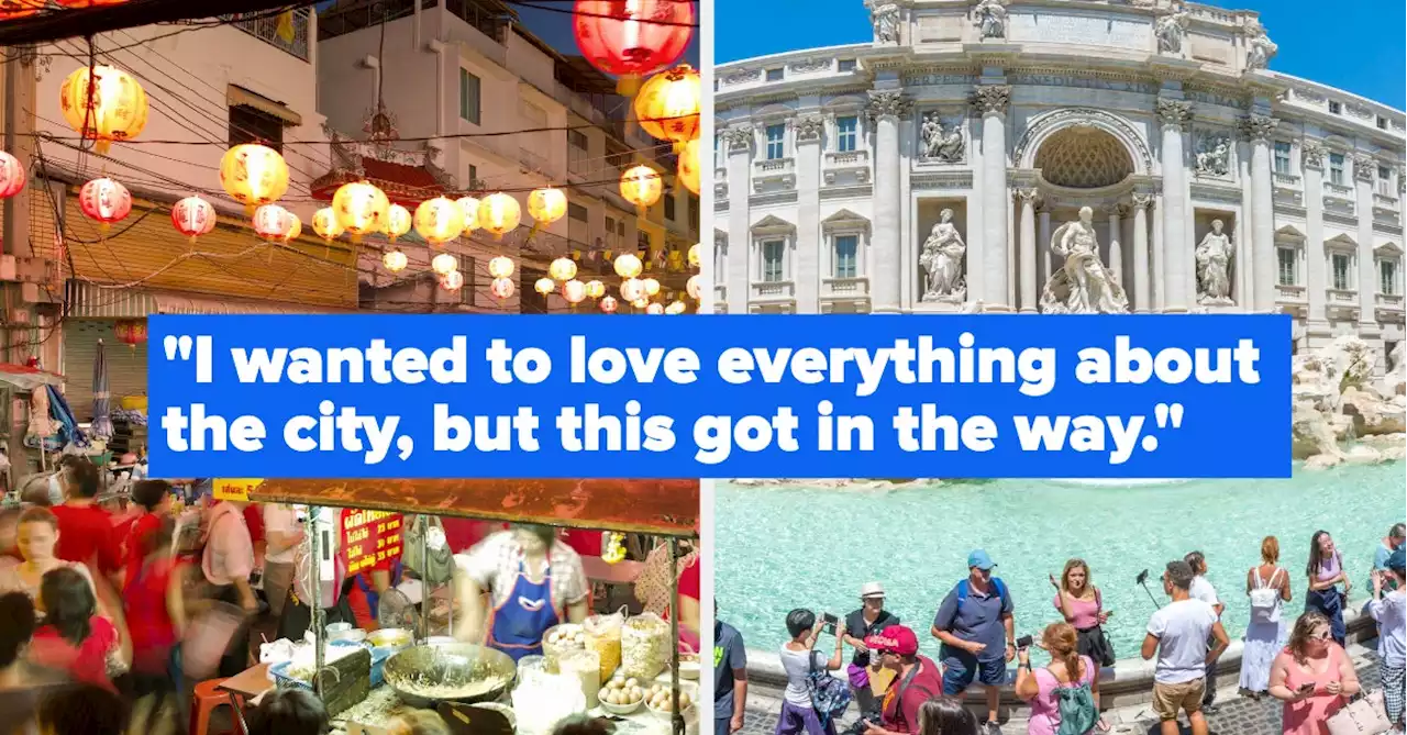 Travelers Are Sharing The Destinations They Simultaneously Love And Hate, And It's Fascinating