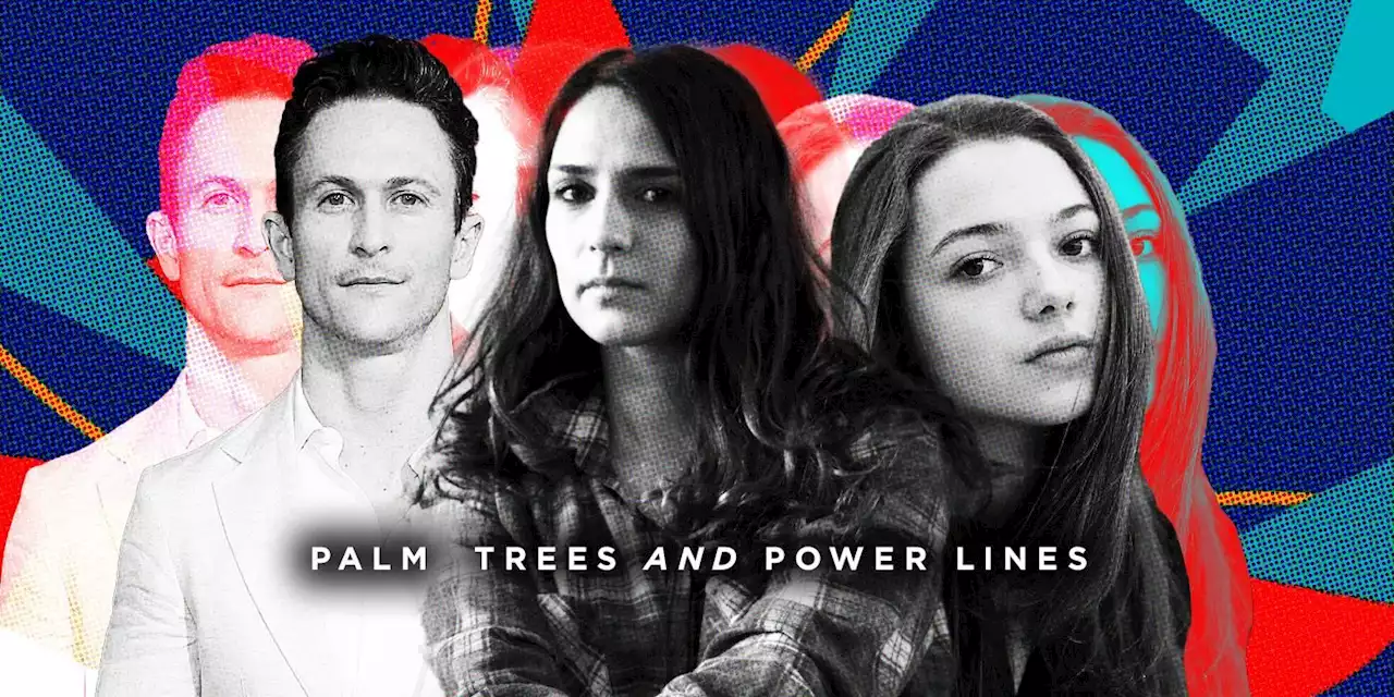 ‘Palm Trees and Power Lines’ Director Jamie Dack and Stars Lily McInerny and Jonathan Tucker on Their Realistic Cautionary Tale