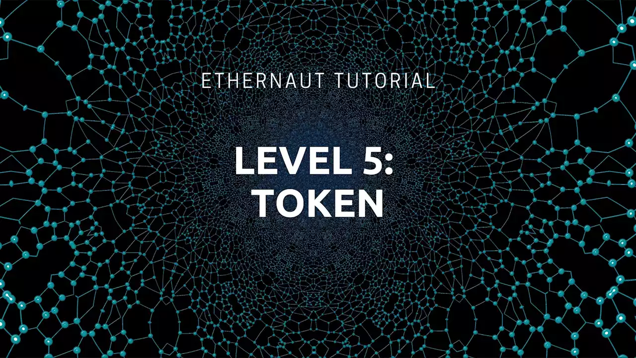 How to Solve the Ethernaut Game's Level 5: Token | HackerNoon