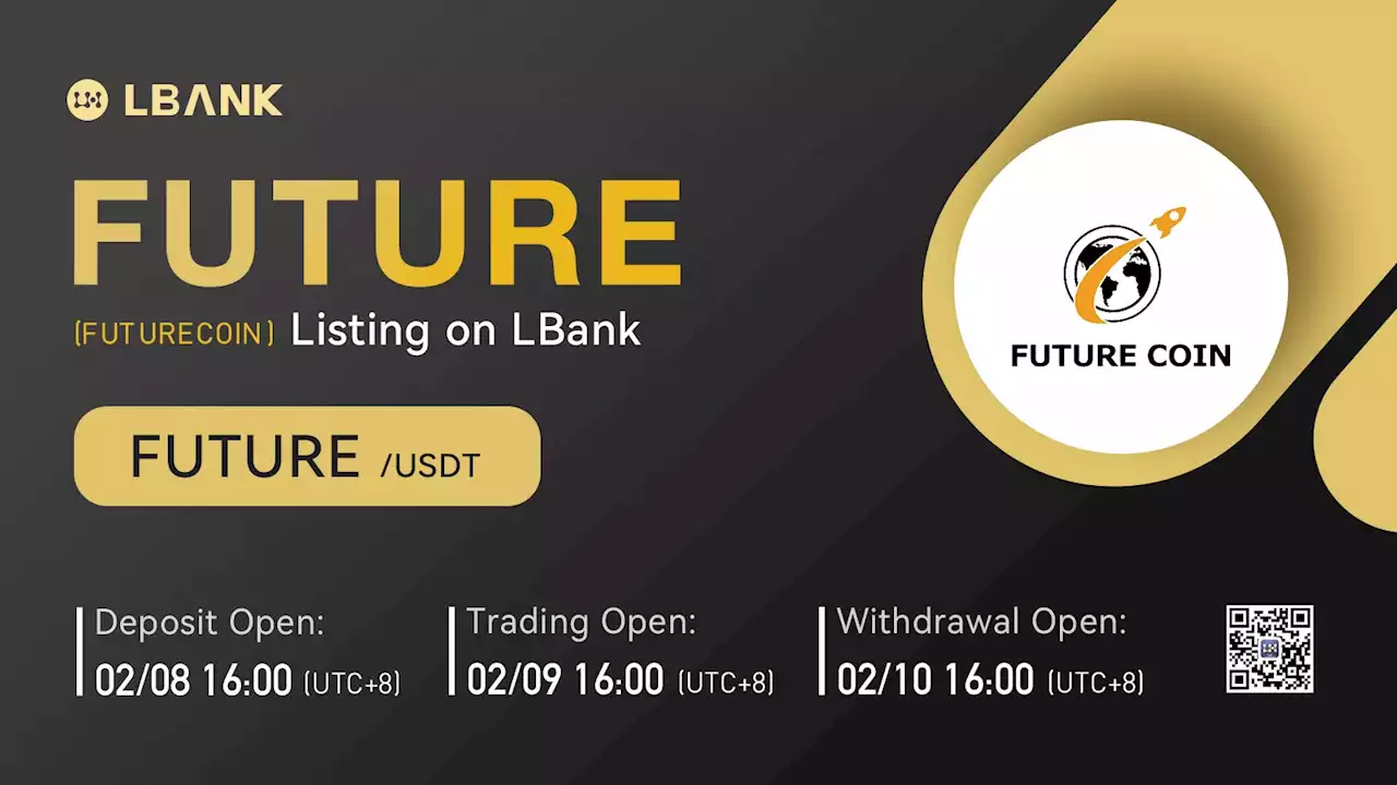 LBank Exchange Will List FutureCoin (FUTURE) on February 9th, 2022 – Press release Bitcoin News