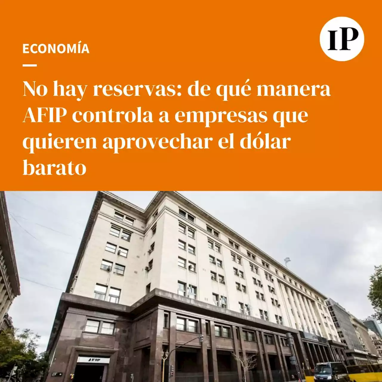 Cómo AFIP desalienta el acceso al último DÓLAR BARATO