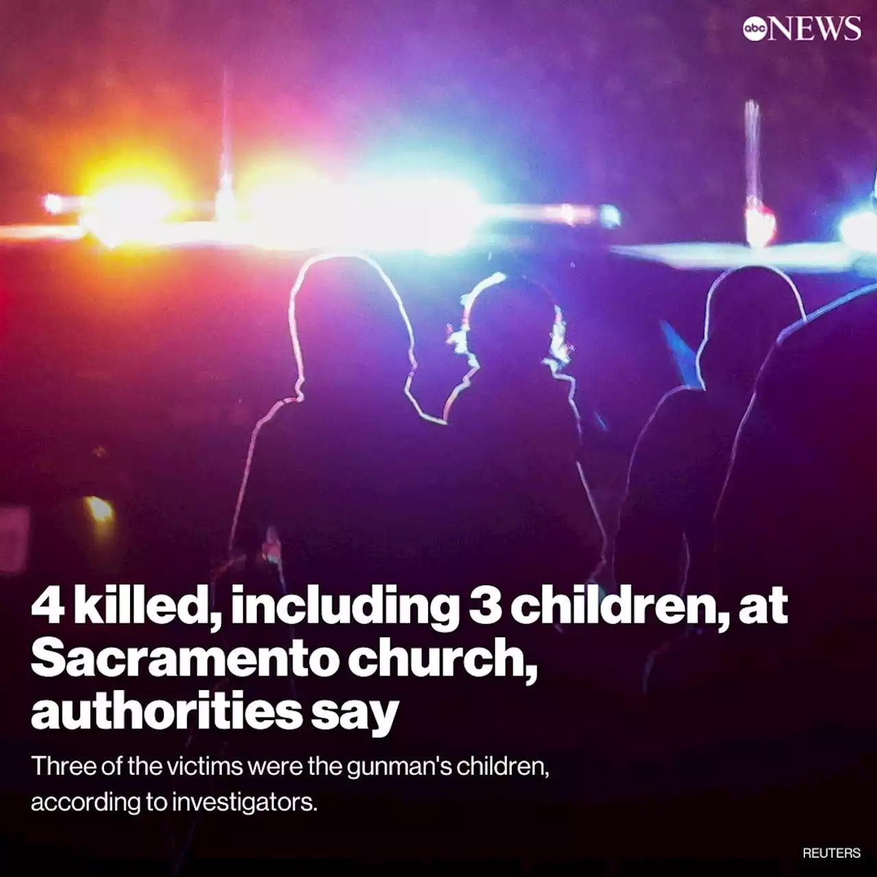 4 killed, including 3 children, at Sacramento church, authorities say