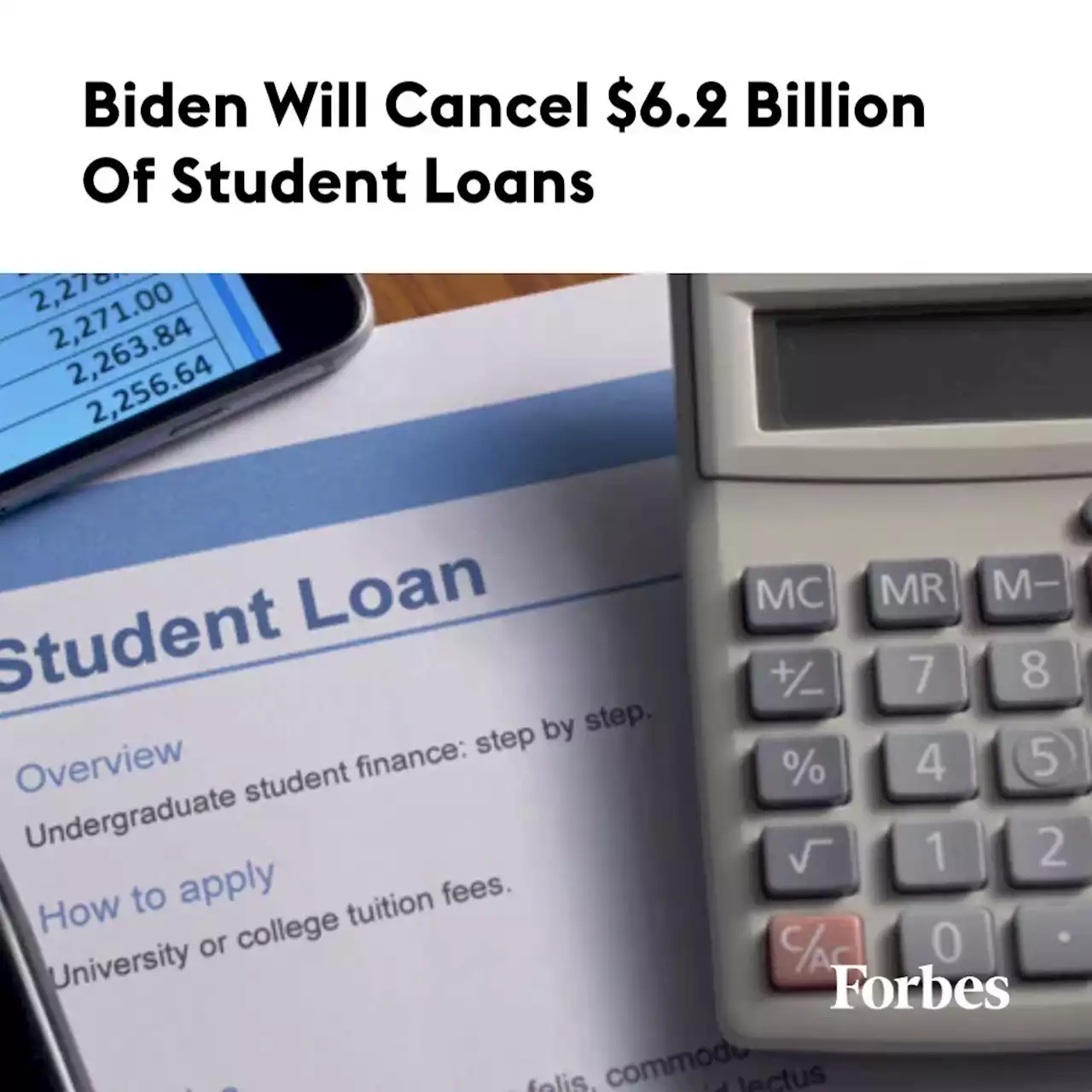 Biden Will Cancel $6.2 Billion Of Student Loans