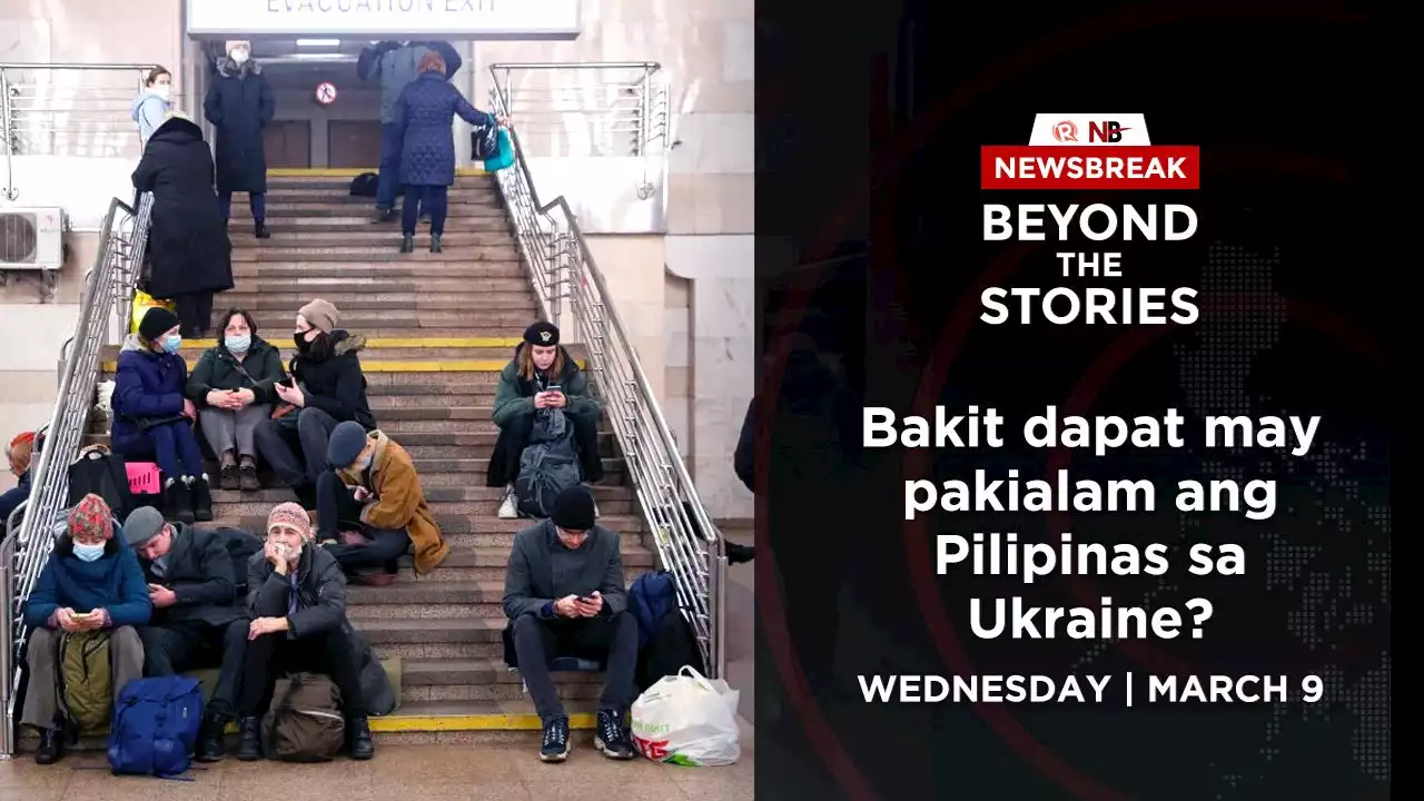 Beyond the Stories: Bakit dapat may pakialam ang Pilipinas sa Ukraine?