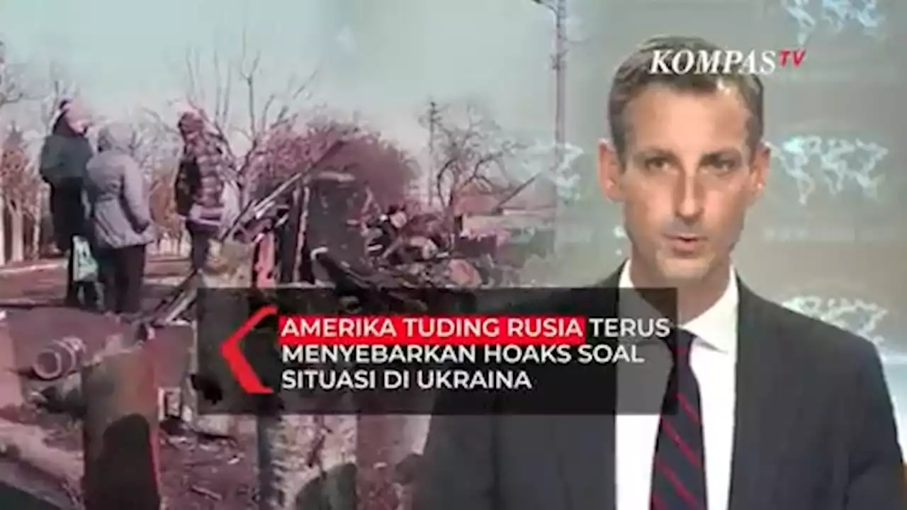 Amerika Tuding Rusia Terus Menyebarkan Hoaks Soal Situasi di Ukraina