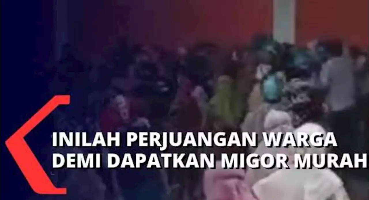 Perjuangan Warga Berebut Minyak Goreng Murah, Hingga Rela Antre Berjam-Jam