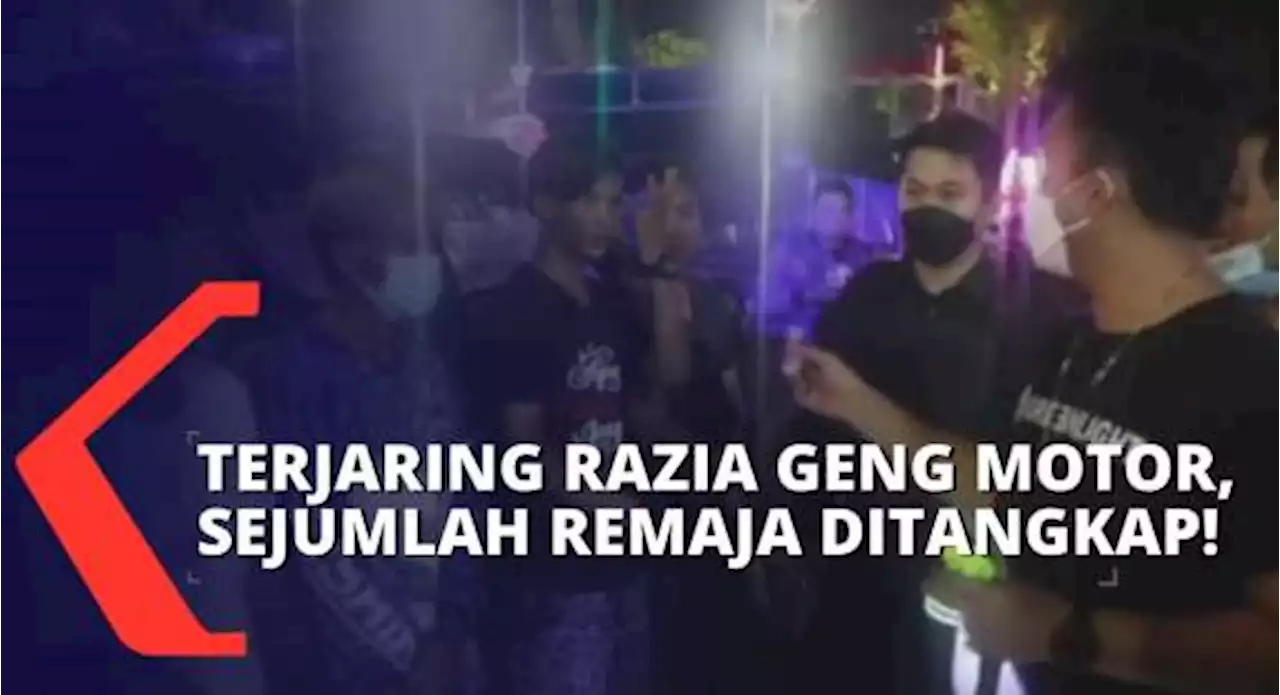 Sejumlah Remaja Terjaring Razia Geng Motor, Pelaku Bawa Sajam dan Miras