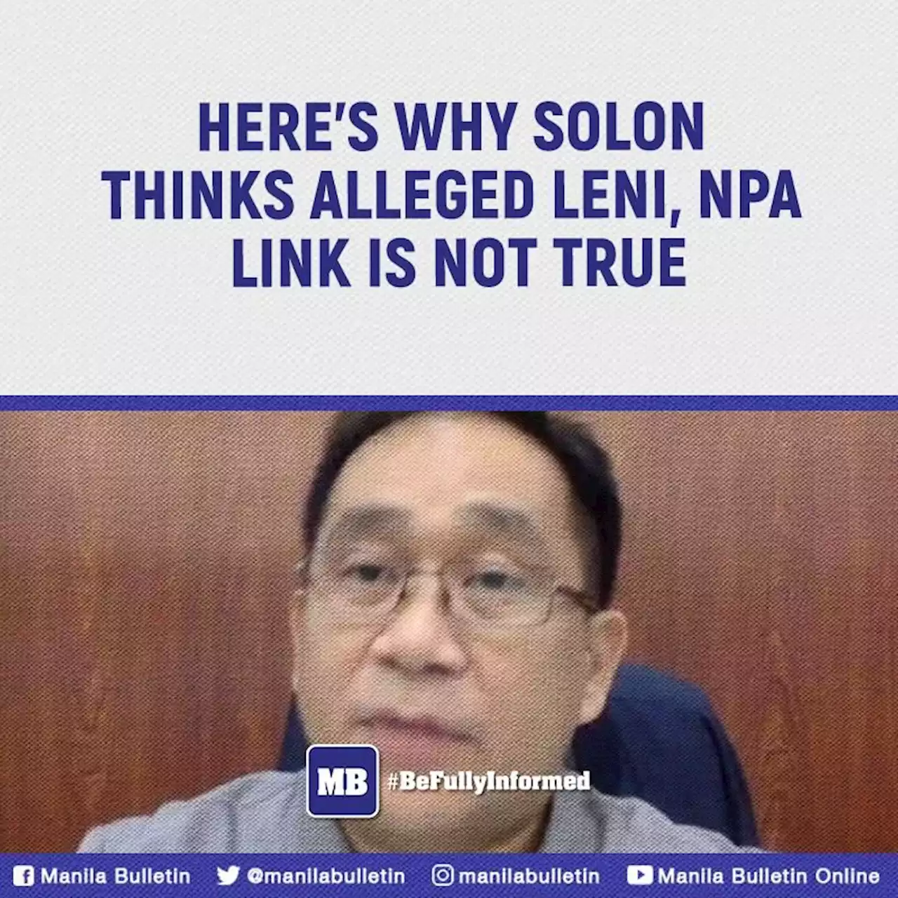 Here's why solon thinks alleged Leni, NPA link is not true