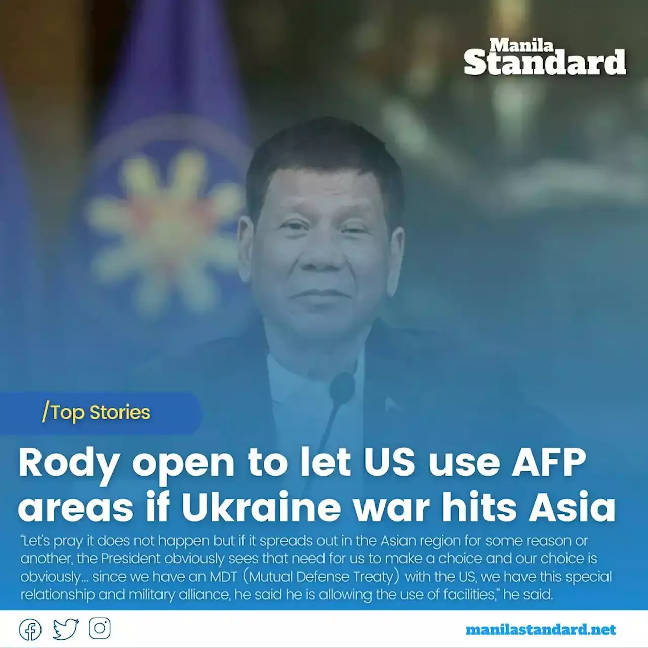 Rody open to let US use AFP areas if Ukraine war hits Asia