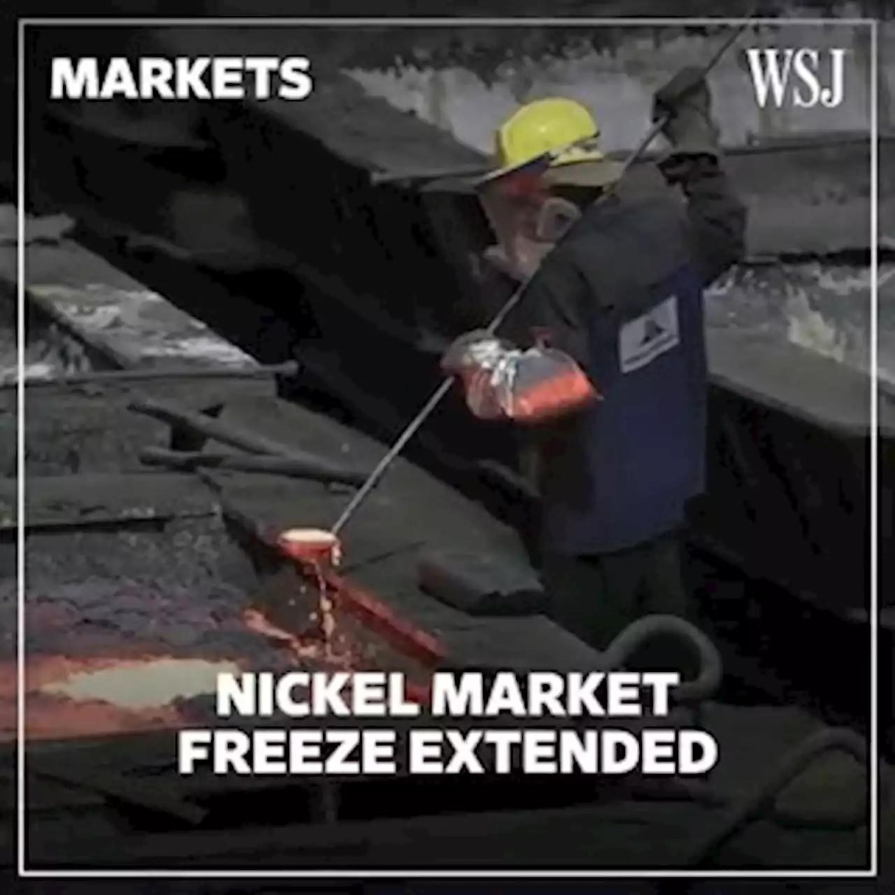 Nickel Market Freeze Extended to Sort Out Big Trading Loss Amid Ukraine War