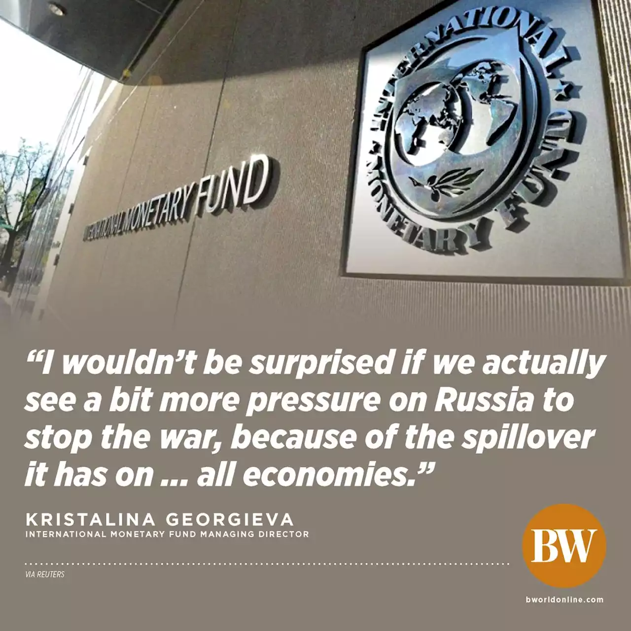 IMF chief Georgieva says Ukraine war to lower global growth forecast - BusinessWorld Online