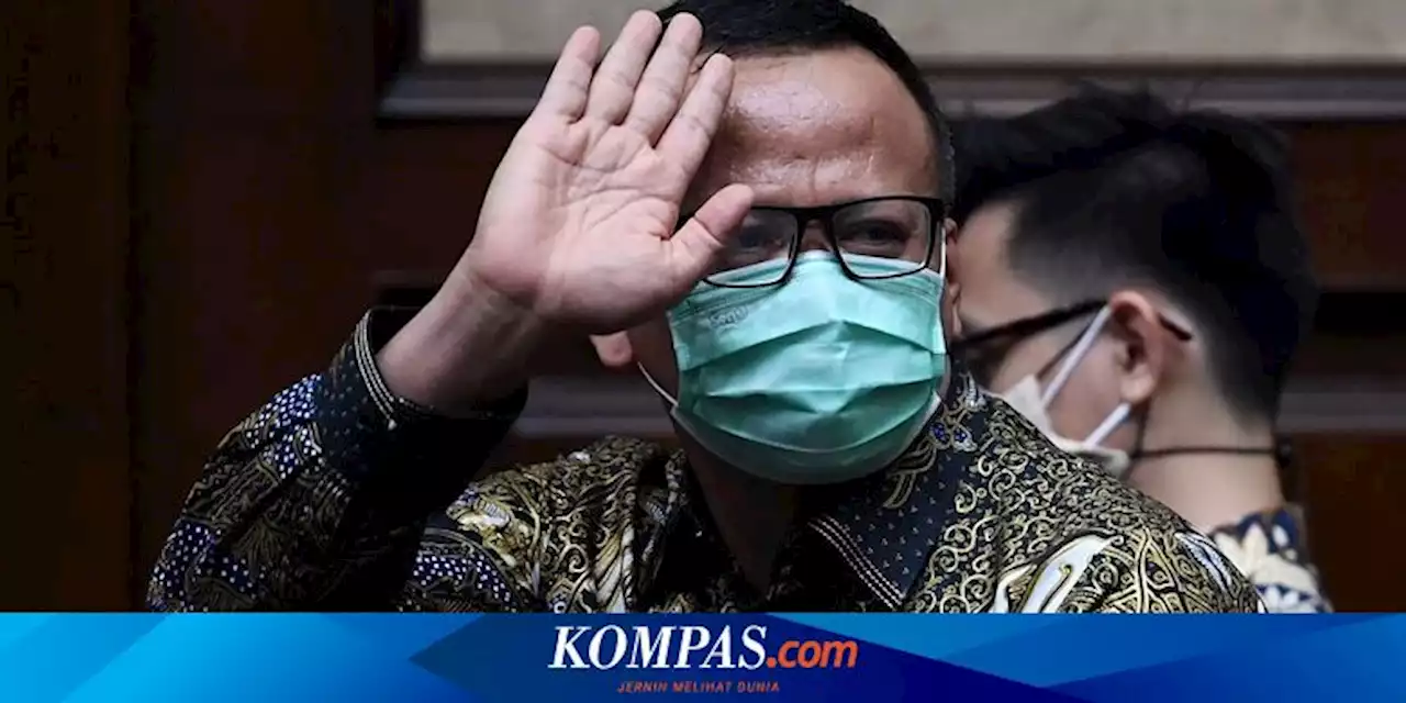 Hukuman Edhy Prabowo Dipangkas, Wakil Ketua KPK: Terkesan Suka-suka, Lain Hakim Lain Hukuman