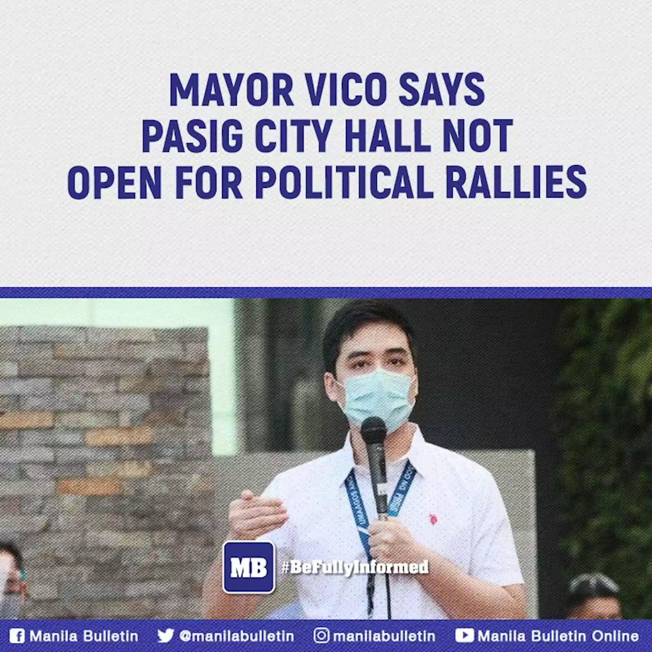 Mayor Vico says Pasig city hall not open for political rallies