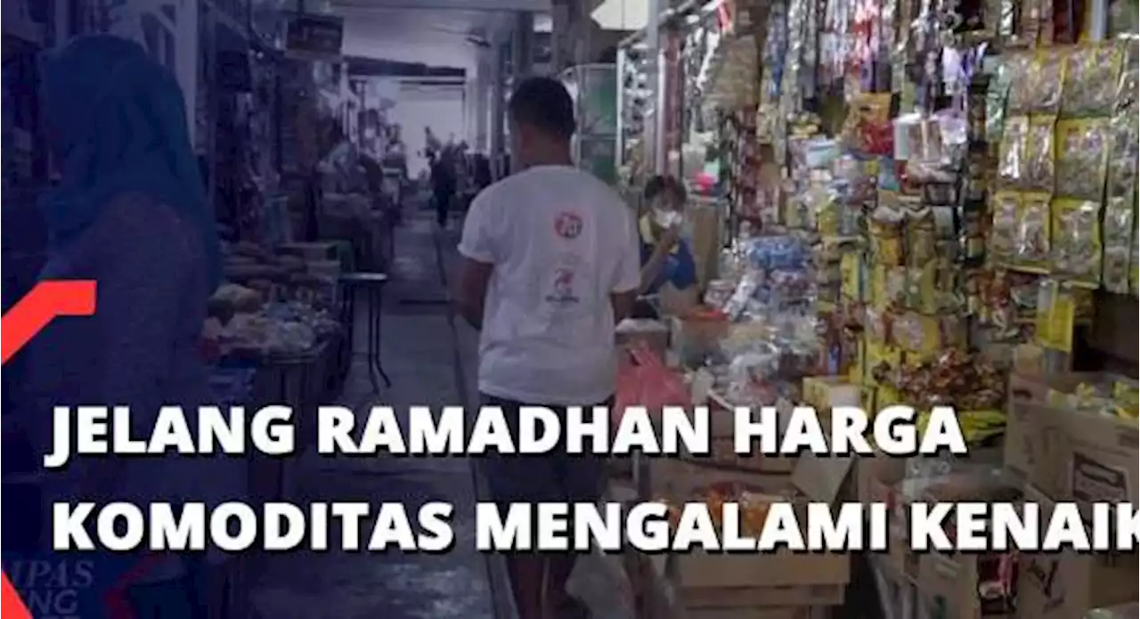 Jelang Ramadhan Harga Komoditas Mengalami Kenaikan