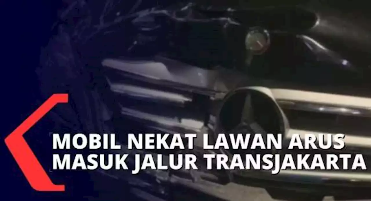 Lawan Arus Masuk Jalur Transjakarta di Permata Hijau, Mobil Sedan Tabrak Bus Hingga Ringsek!