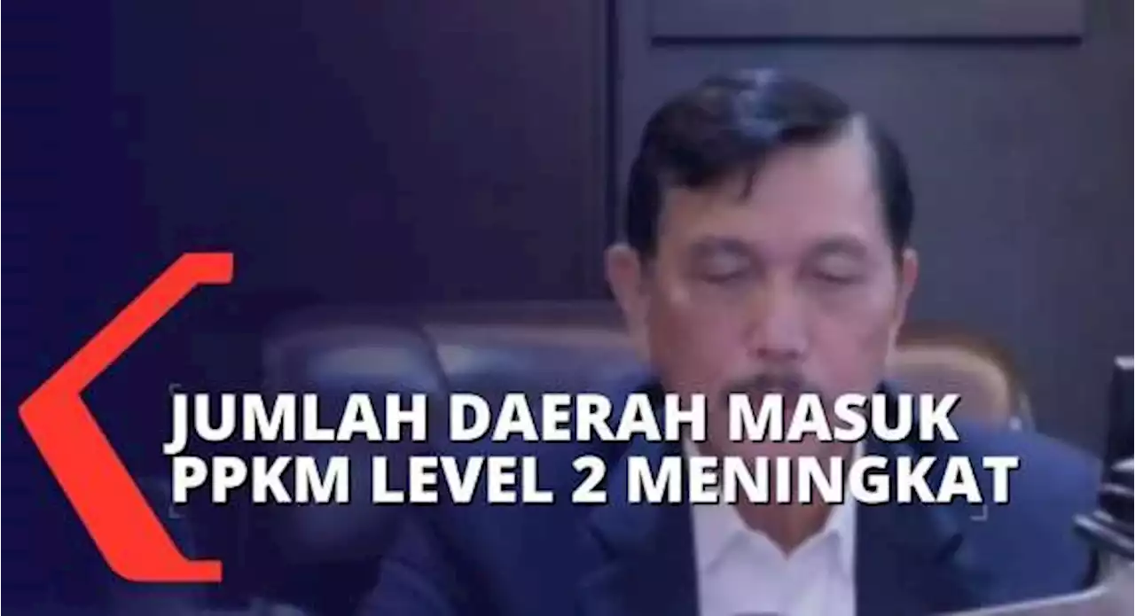 Turunnya Konfrirmasi Positif Secara Signifikan, Jumlah Daerah PPKM Level 2 Bertambah!