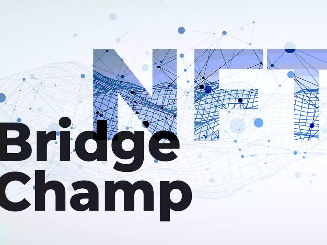 Bridge Champ to Host Online Tournaments with NFT Integrations in 2022: Details