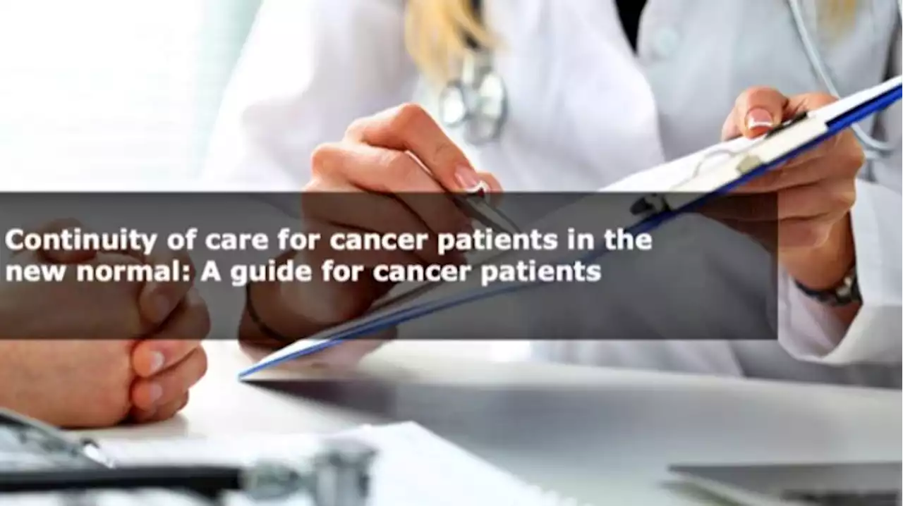 Continuity of care for cancer patients in the new normal: A guide for cancer patients | BMPlus