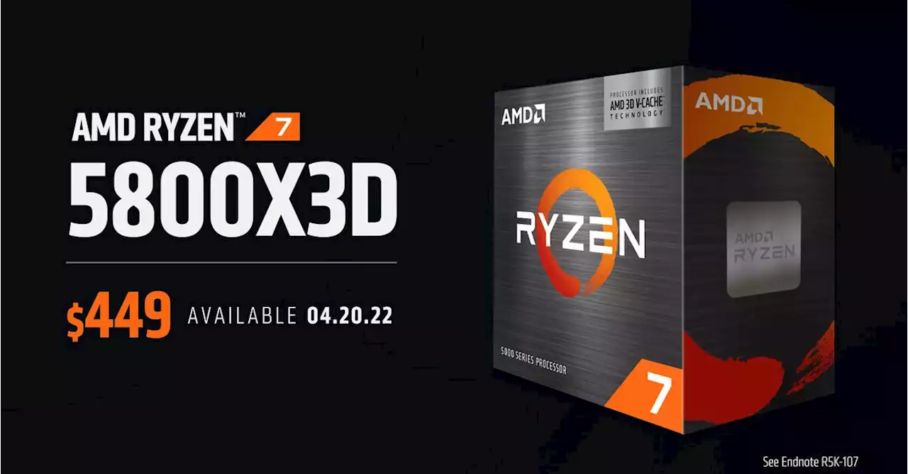 AMD’s new Ryzen 7 5800X3D processor will be available on April 20th for $449