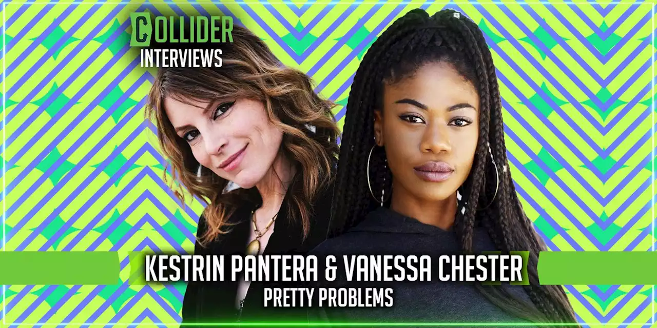 Kestrin Pantera & Vanessa Chester on Their Dreamy 'Pretty Problems' Shoot and How 'Spider-Man's Jon Watts Earned a Special Thanks