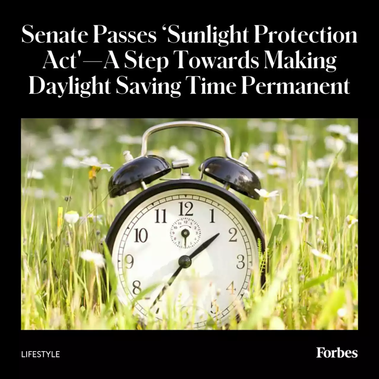 Is Daylight Savings Time Now Permanent? All You Need To Know As Senate Passes ‘Sunlight Protection Act’