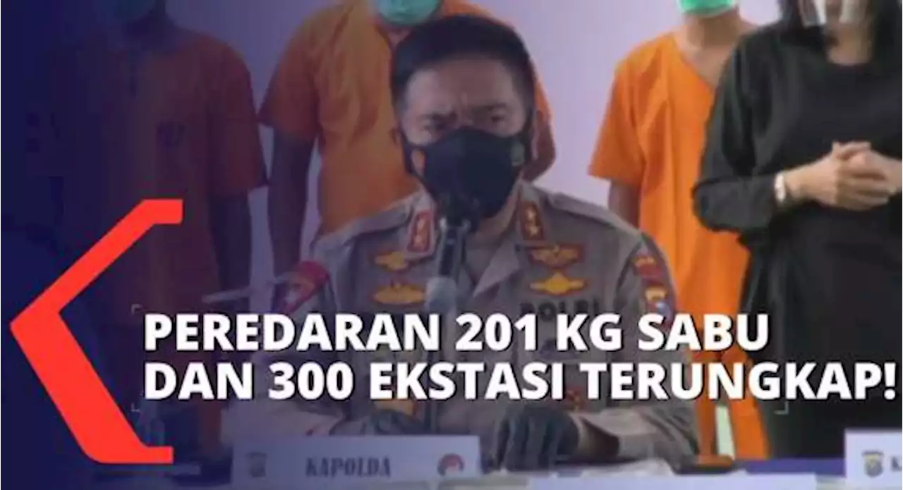 Polisi Ungkap Peredaran 201 Kg Sabu dan 300 Butir Ekstasi Jaringan Internasional!