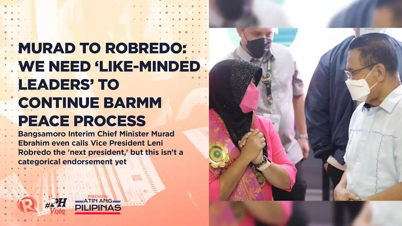 Murad to Robredo: We need ‘like-minded leaders’ to continue BARMM peace process