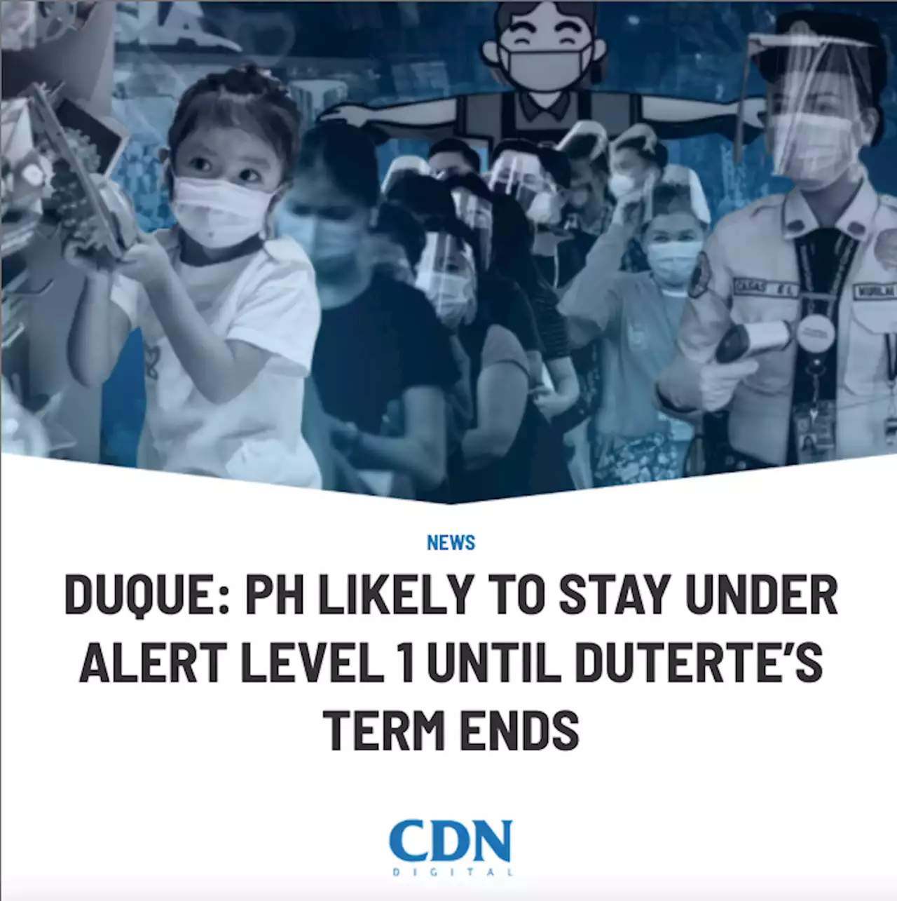 Duque: PH likely to stay under Alert Level 1 until Duterte’s term ends