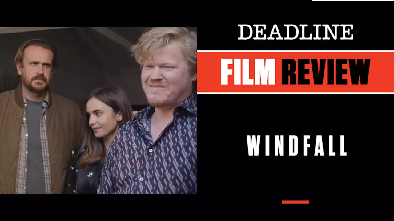 ‘Windfall’ Review: Netflix Thriller Strands Jason Segel, Jesse Plemons And Lily Collins In Flat Home-Invasion Drama