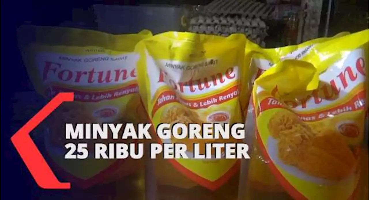 HET Dihapus, Harga Minyak Goreng Kemasan 25 Ribu Per Liter