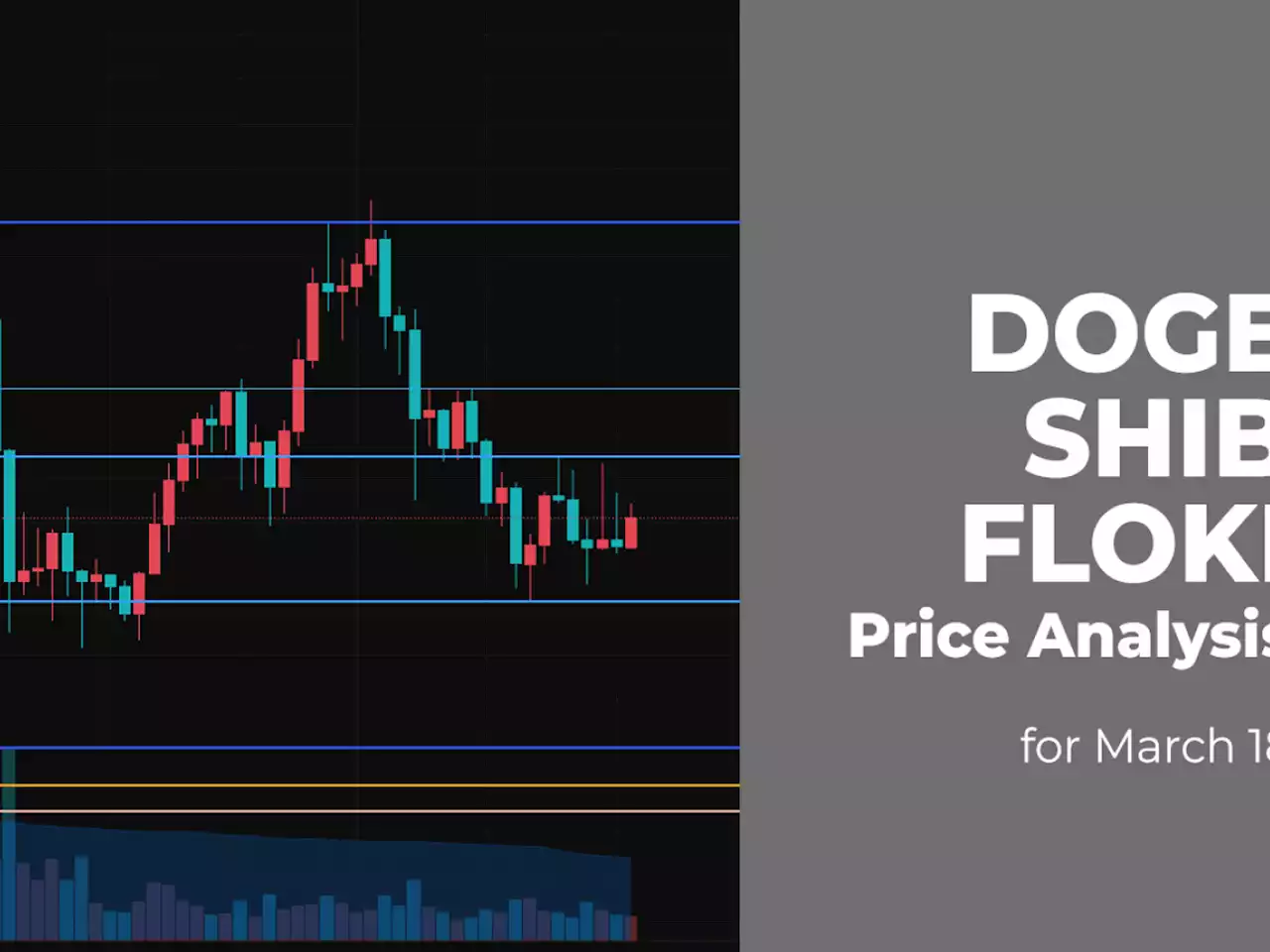 DOGE, SHIB and FLOKI Price Analysis for March 18