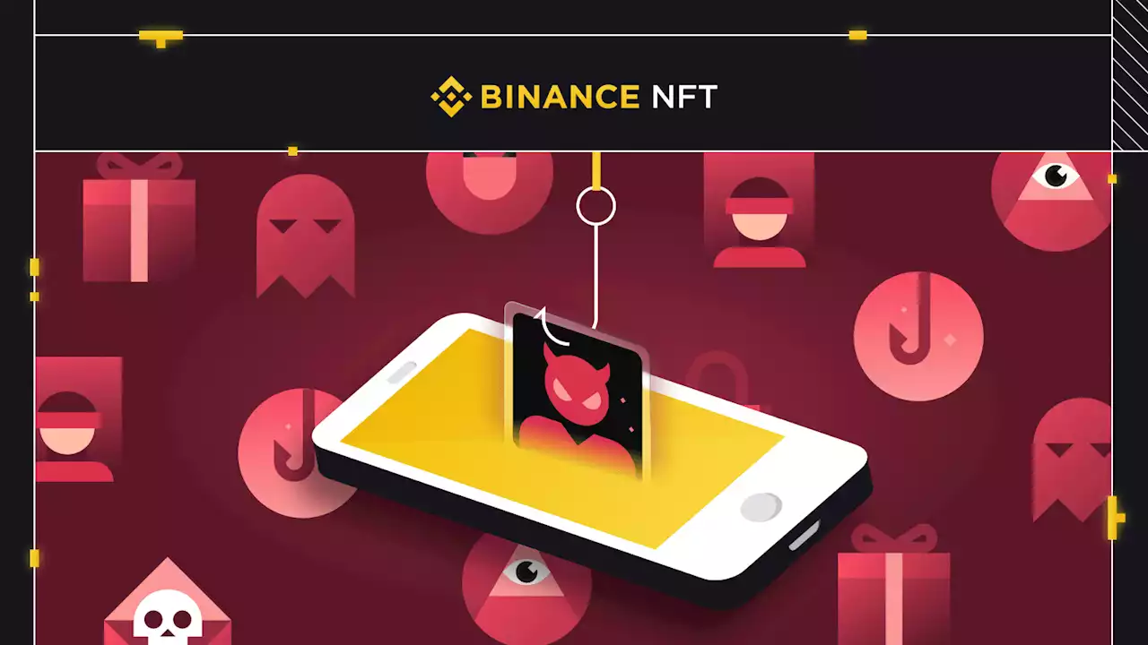 Common NFT Scams & Safety Tips 2022 | Binance Blog