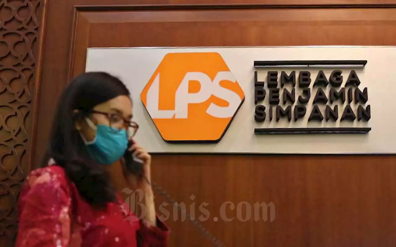 LPS Dorong Perbankan Laporkan Data Single Customer View Via Aplikasi | Finansial - Bisnis.com