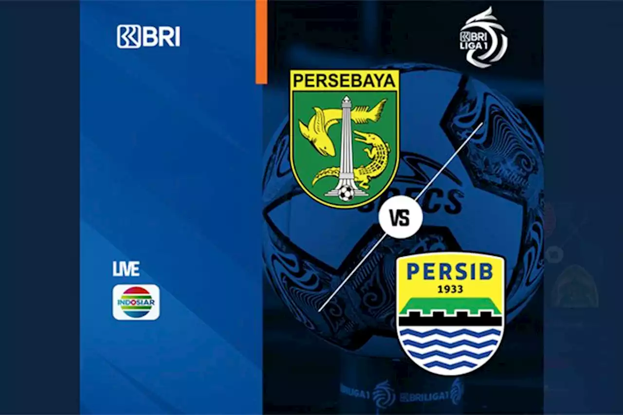 Link Live Streaming Persebaya Surabaya vs Persib Bandung, Perebutan Papan Atas Klasemen BRI Liga 1 - Pikiran-Rakyat.com