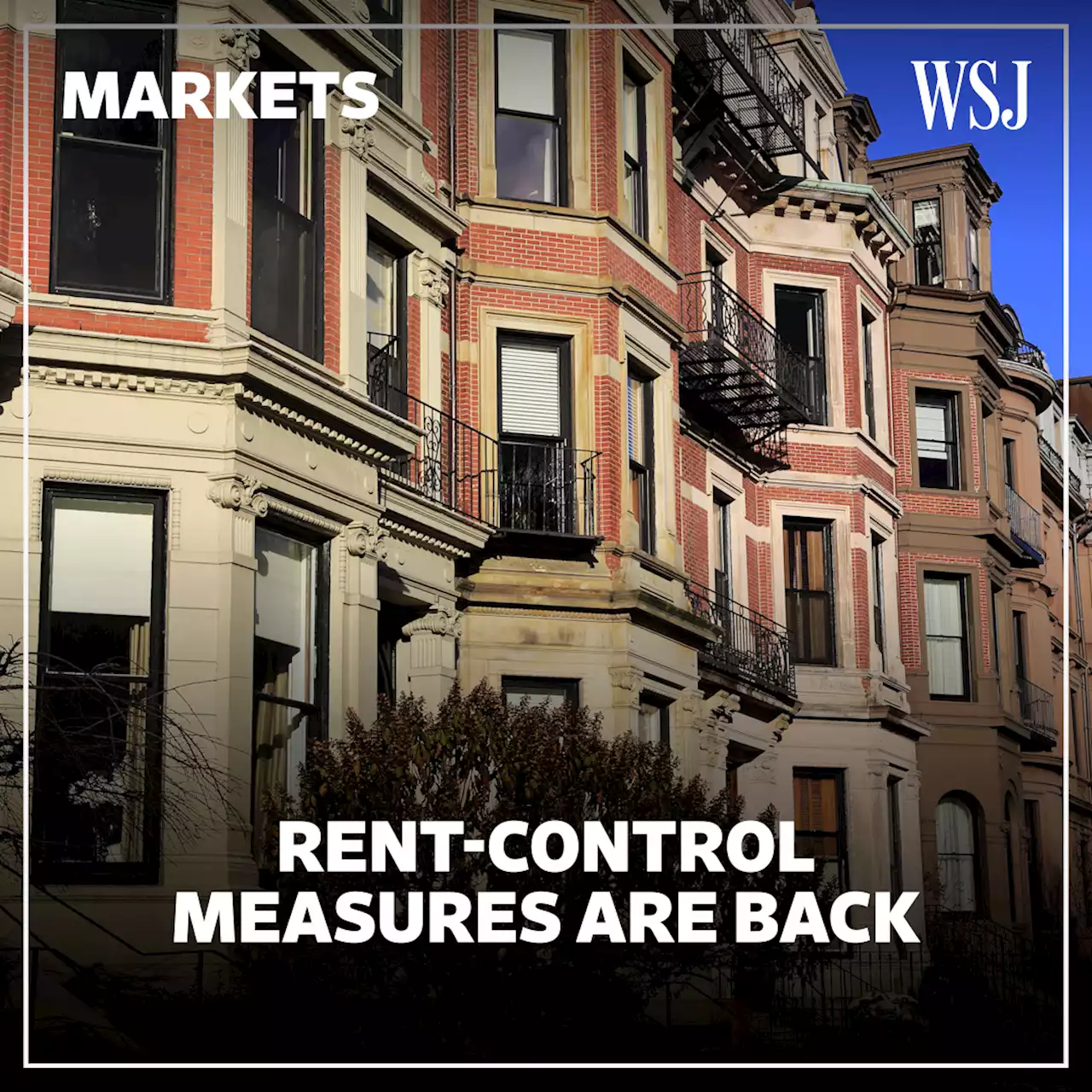 Rent-Control Measures Are Back as Home Rents Reach New Highs