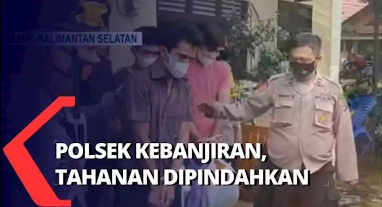 Polsek Kebanjiran, Tahanan Dipindahkan ke Kantor Polres