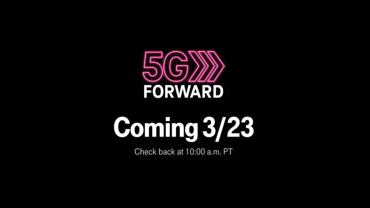 T-Mobile schedules mysterious '5G Forward' March 23 event; here's how to watch it live