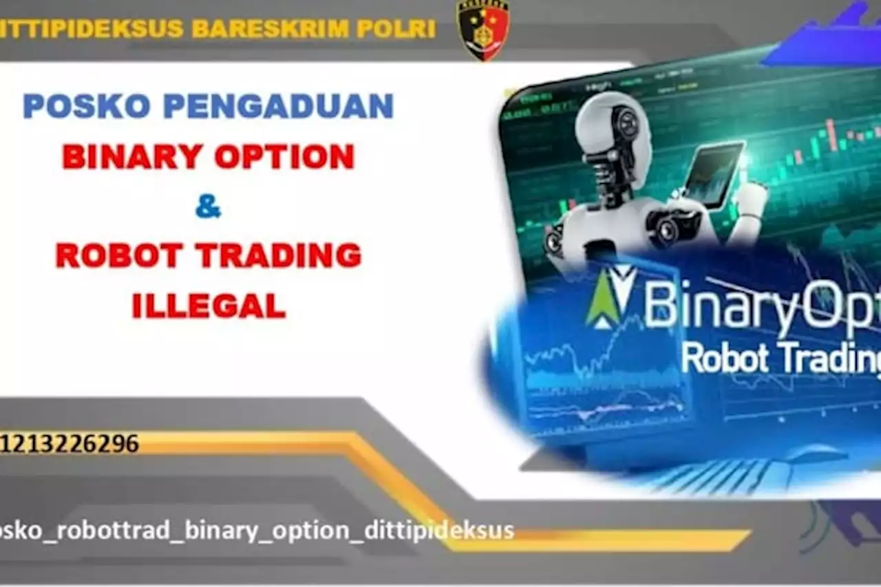 Anda Korban Robot Trading? Laporkan ke Nomor Ini