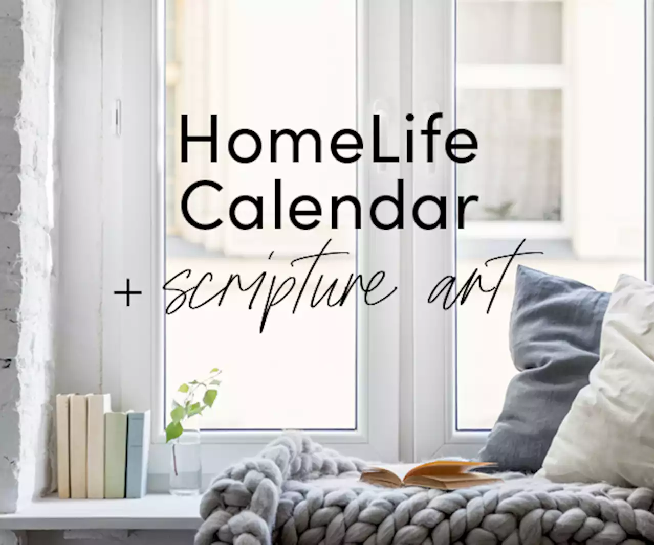 HomeLife Family Time Calendar & Scripture Art | April 2022 - Lifeway Women