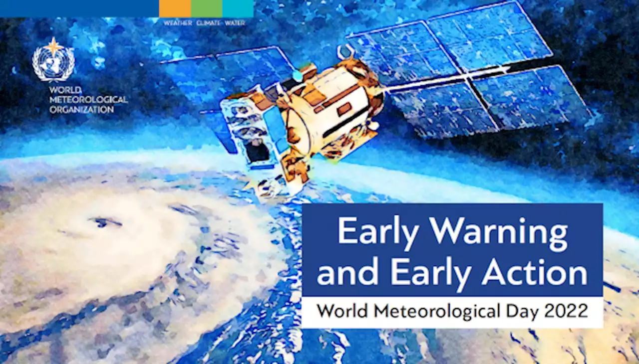 World Meteorological Day 2022 - Early Warning and Early Action