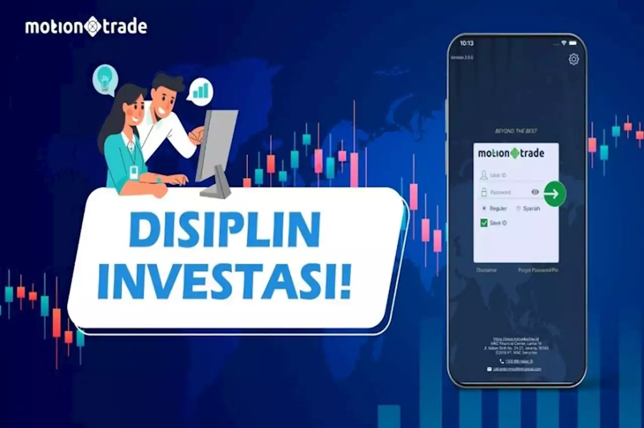 Wujudkan Kebebasan Finansial, Ini 3 Tips Jitu Disiplin Investasi Saham dari MotionTrade!