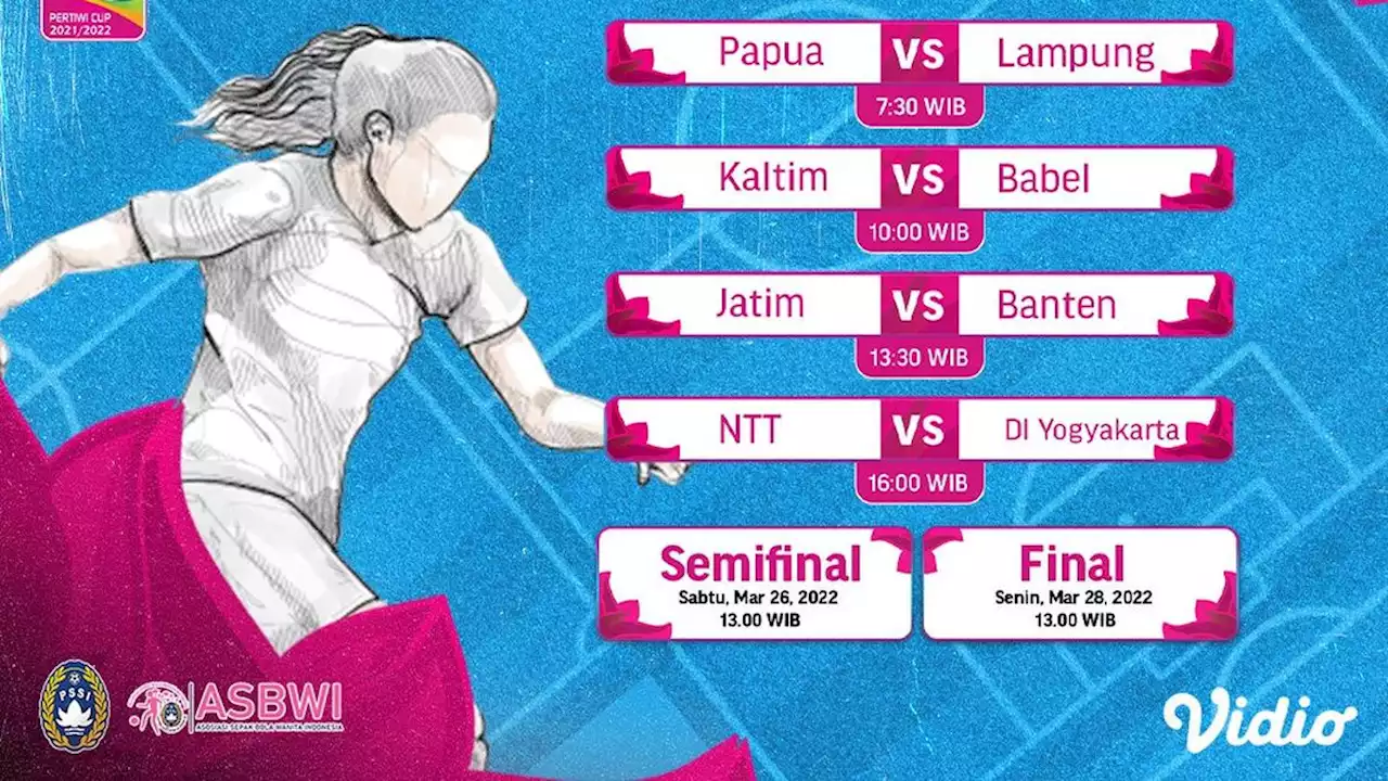 Jadwal dan Live Streaming Piala Pertiwi 2022 : 24, 26, 28 Maret di Vidio