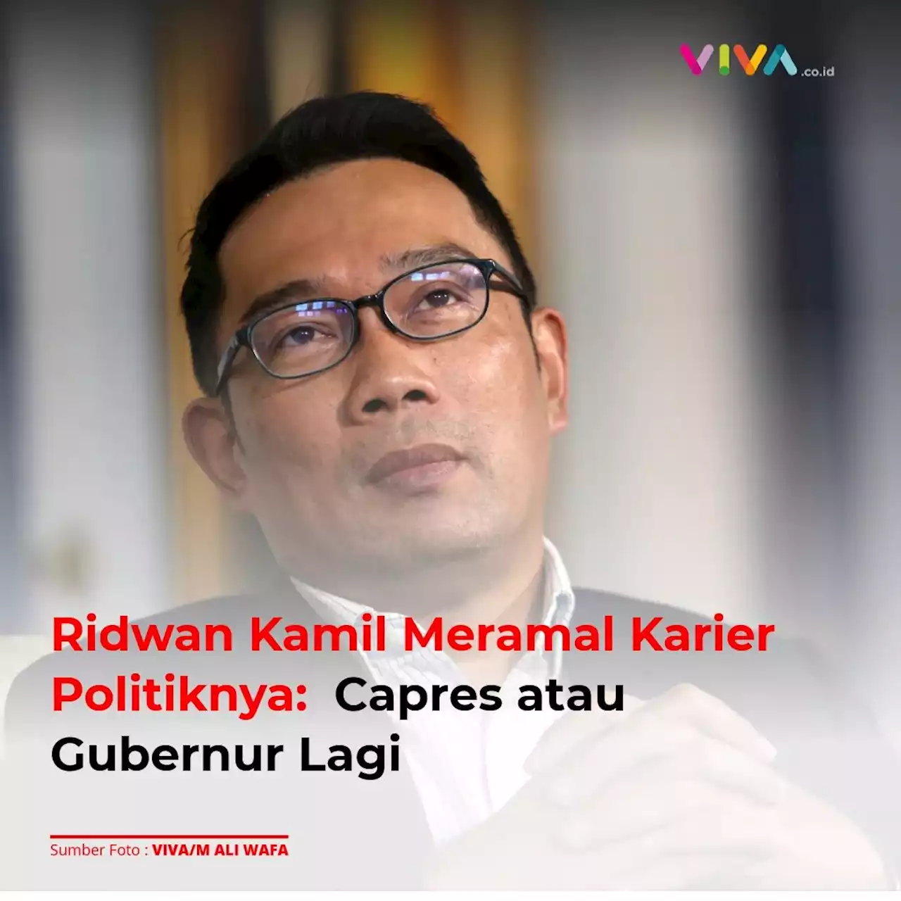 Ridwan Kamil Meramal Karier Politiknya: Capres atau Gubernur Lagi