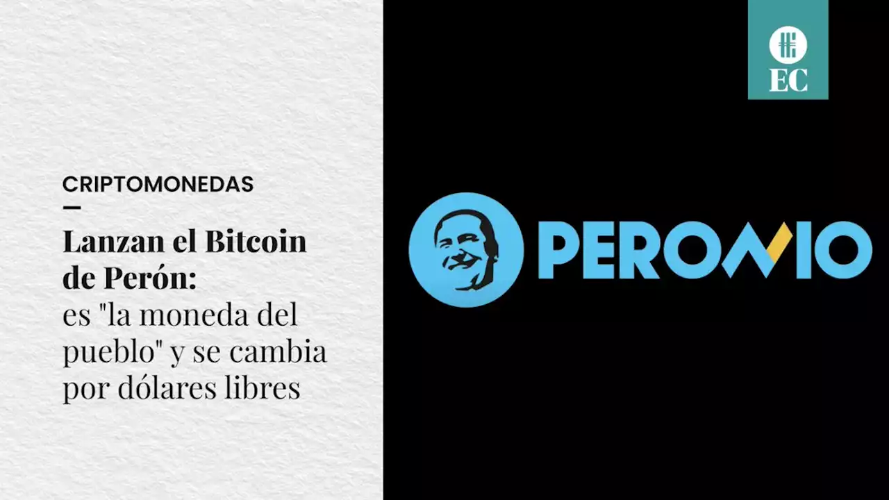 Lanzan el Bitcoin de Per�n: es 'la moneda del pueblo' y se cambia por d�lares libres