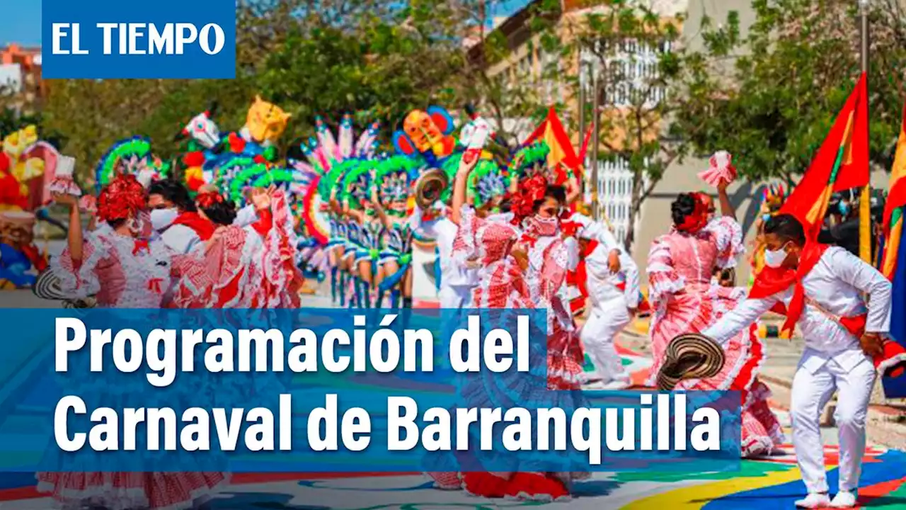 Carnaval de Barranquilla 2022: prográmese con la agenda cultural