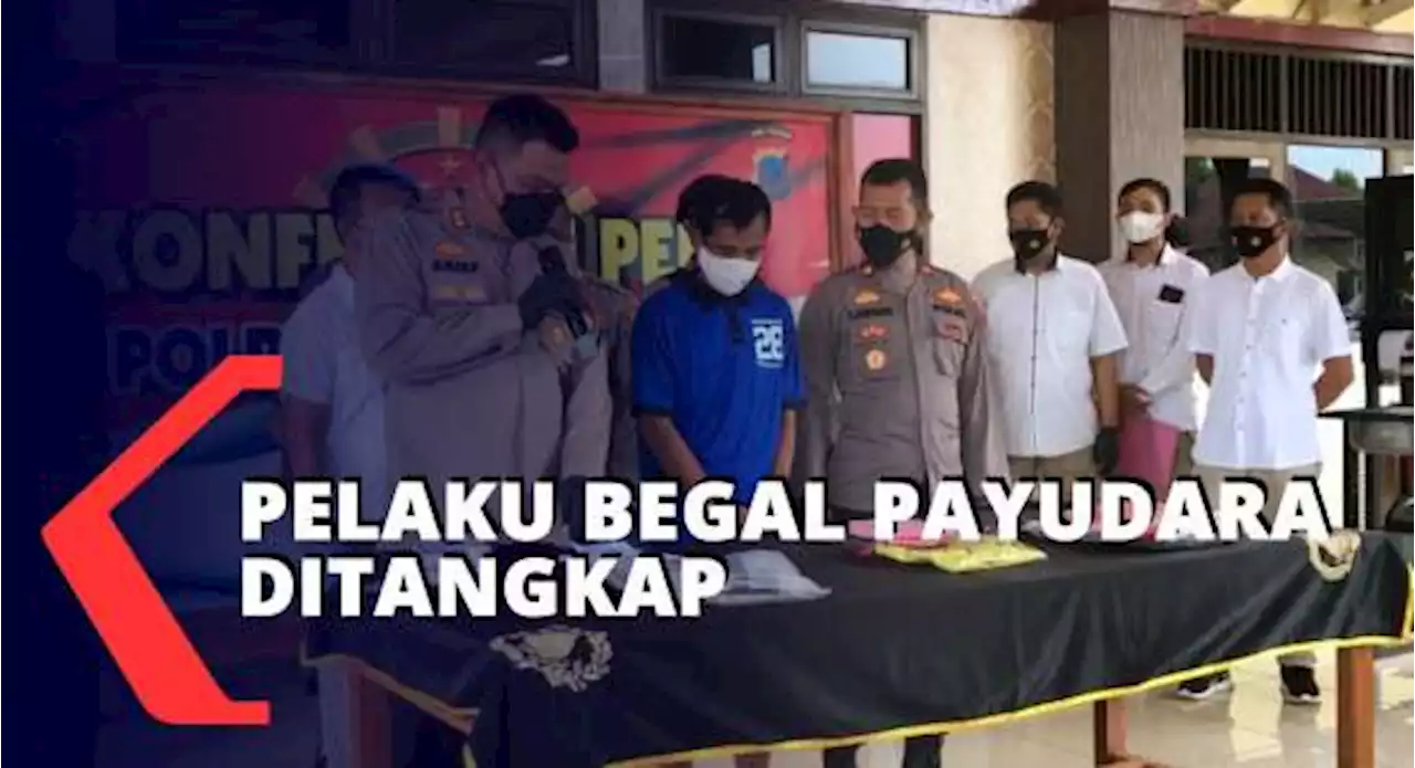 Resahkan Warga, Pelaku Begal Payudara Ditangkap Polisi