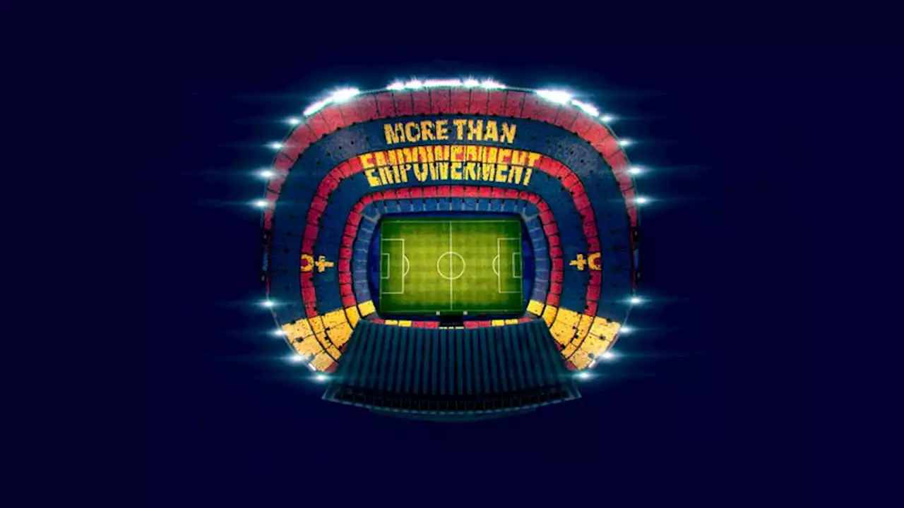 El clásico en el Camp Nou, con un mosaico para reivindicar el empoderamiento de la mujer