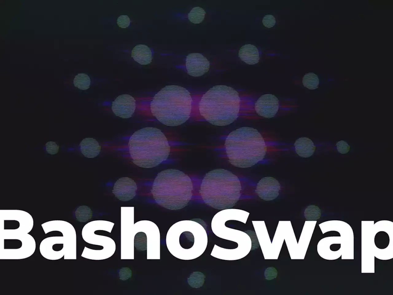 Cardano-Based Bashoswap Starts Private Sale Whitelisting Campaign