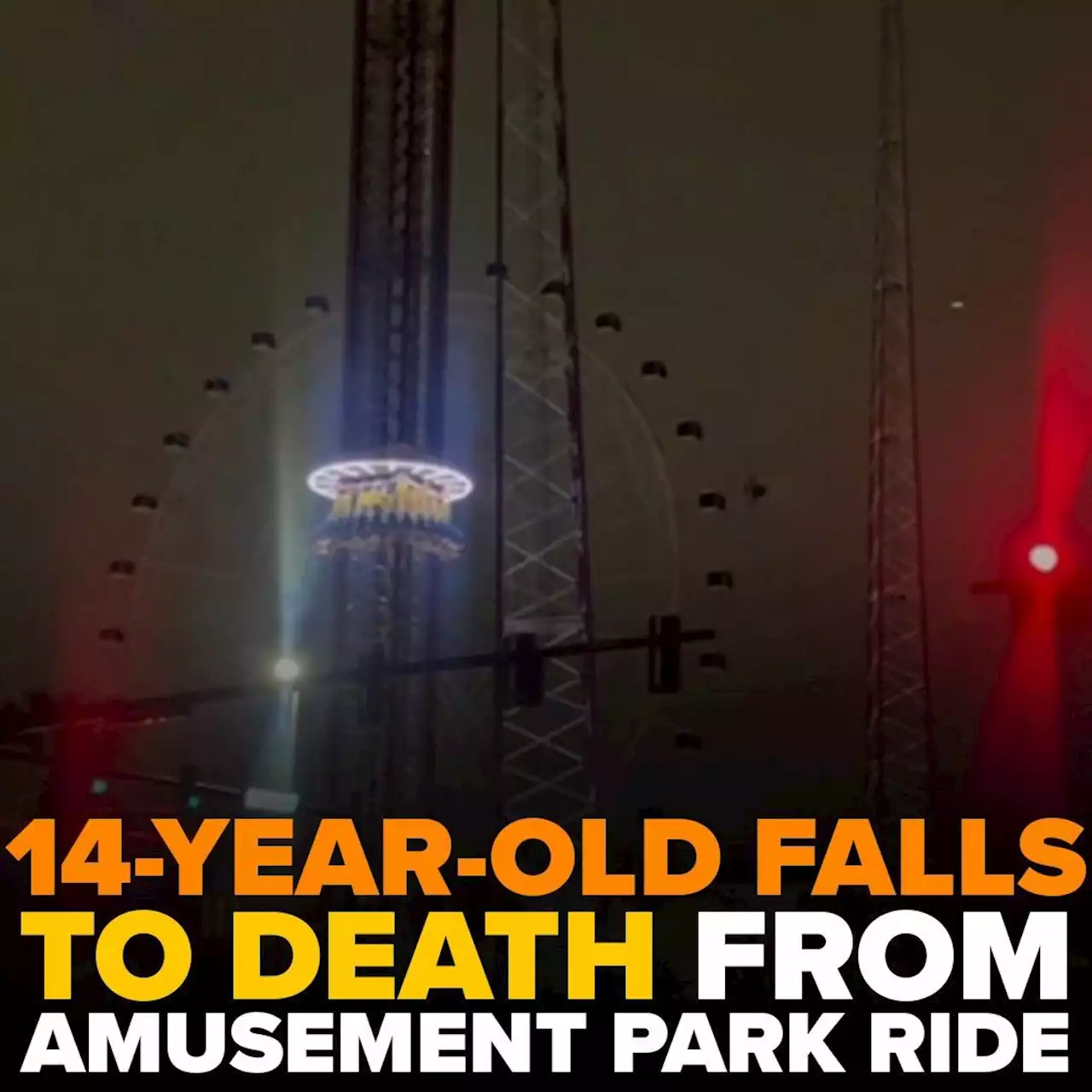 Teen falls to death from Florida amusement park ride