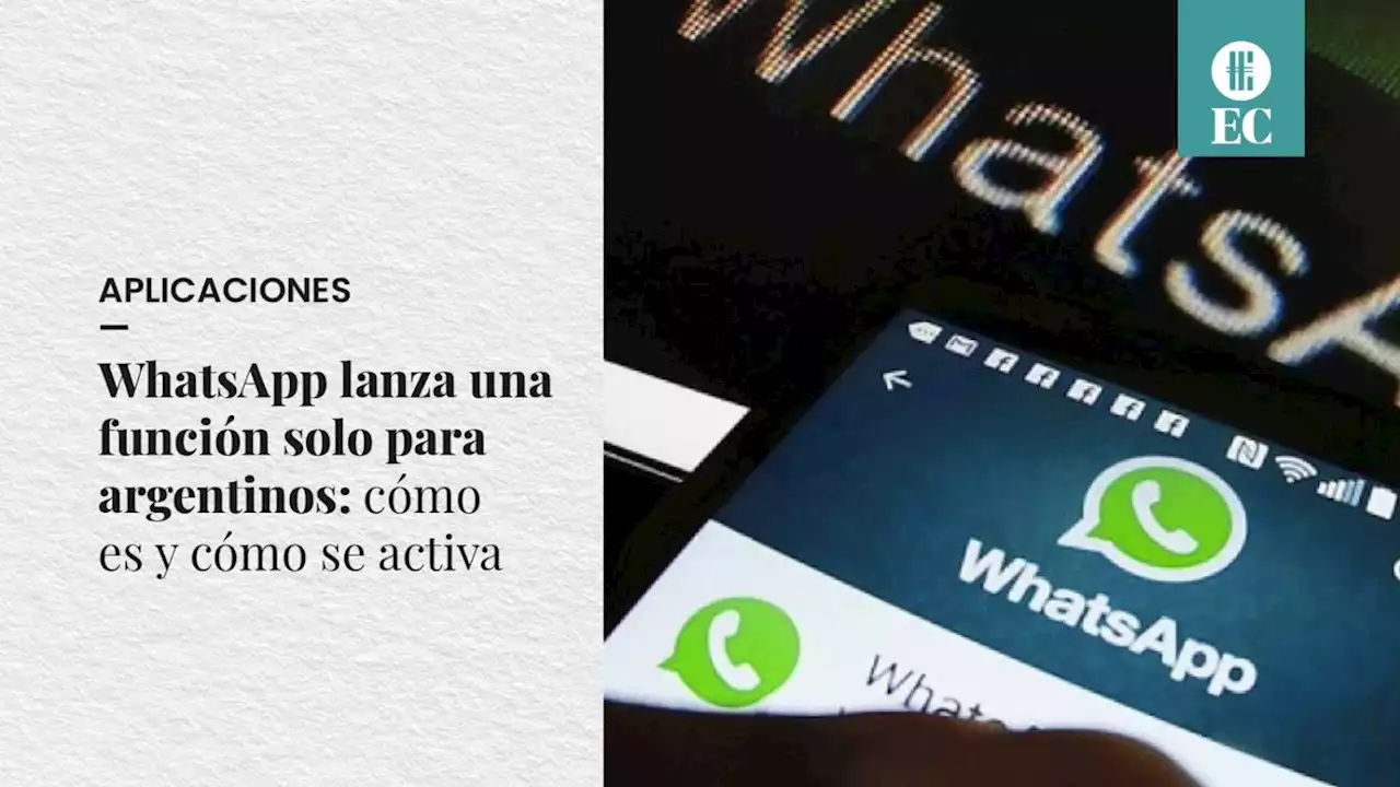 WhatsApp lanza una funci�n solo para argentinos: c�mo es y c�mo se activa